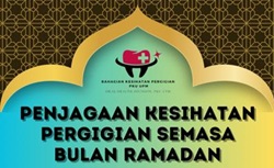 Penjagaan Kesihatan Pergigian Semasa Bulan Ramadan